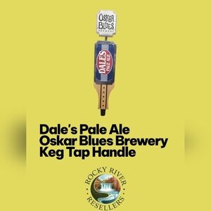 Dale's Pale Ale | Keg Tap Handle | Oskar Blues Brewery | RRR Barware